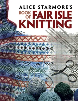 Alice Starmore's Book of Fair Isle Knitting (Dover Crafts: Knitting) Paperback  Illustrated, August 21, 2009
